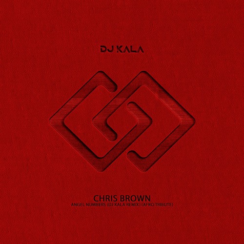 Chris Brown - Angel Numbers (Dj Kala Remix) (Afro Tribute) Radio Edit