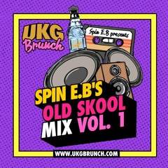 UKG Brunch 'Live' - Spin.E.B's Old Skool Mix Vol.1