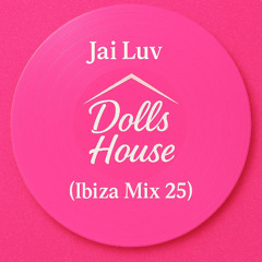 Emma Jai - Dolls House (Ibiza Mix 2025)