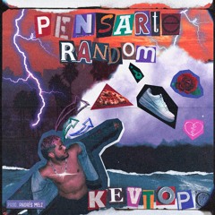 PENSARTE RANDOM (PROD. BY ANDRES MELZ)