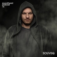 Soundhead Podcast 015 Souveq