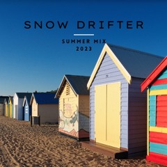 Snow Drifter Summer Mix Tape 2023