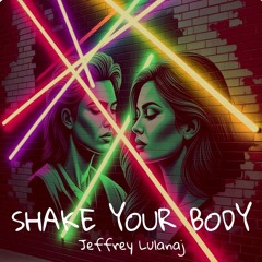 Shake your Body