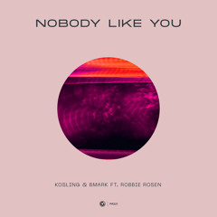 Nobody Like You (feat. Robbie Rosen)