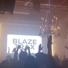 Blaze Trax @ the IYKYK 22-06-'19
