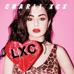Break The Rules - Charli XCX (LXC Remix)