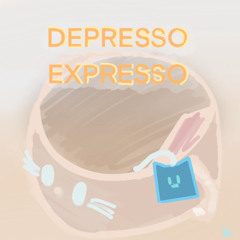 DepressoExpresso