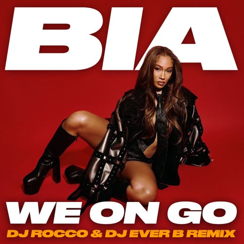 BIA - We On Go (DJ ROCCO & DJ EVER B Remix)*CLICK BUY FOR FULL VERSION*