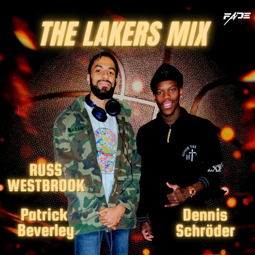 The Lakers Mix - (Russ Westbrook, Patrick Beverly, Dennis Schröder)