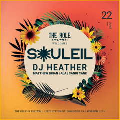 Matthew Brian @ Souleil Presents DJ Heather 06.22.2025