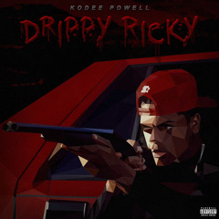 Kodee - DRIPPY RICKY