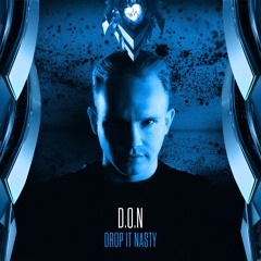 D.O.N - Drop It Nasty