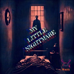 MY LITTLE NIGHTMARE.wav