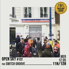 Open Sky #122 - Switch Groove présente : Promesse de printemps - 12/05/2021