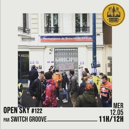 Open Sky #122 - Switch Groove présente : Promesse de printemps - 12/05/2021