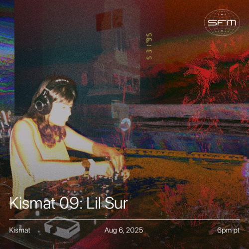 Kismat 09: lil sur
