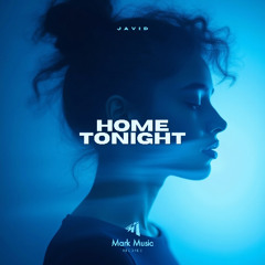 Javid - Home Tonight
