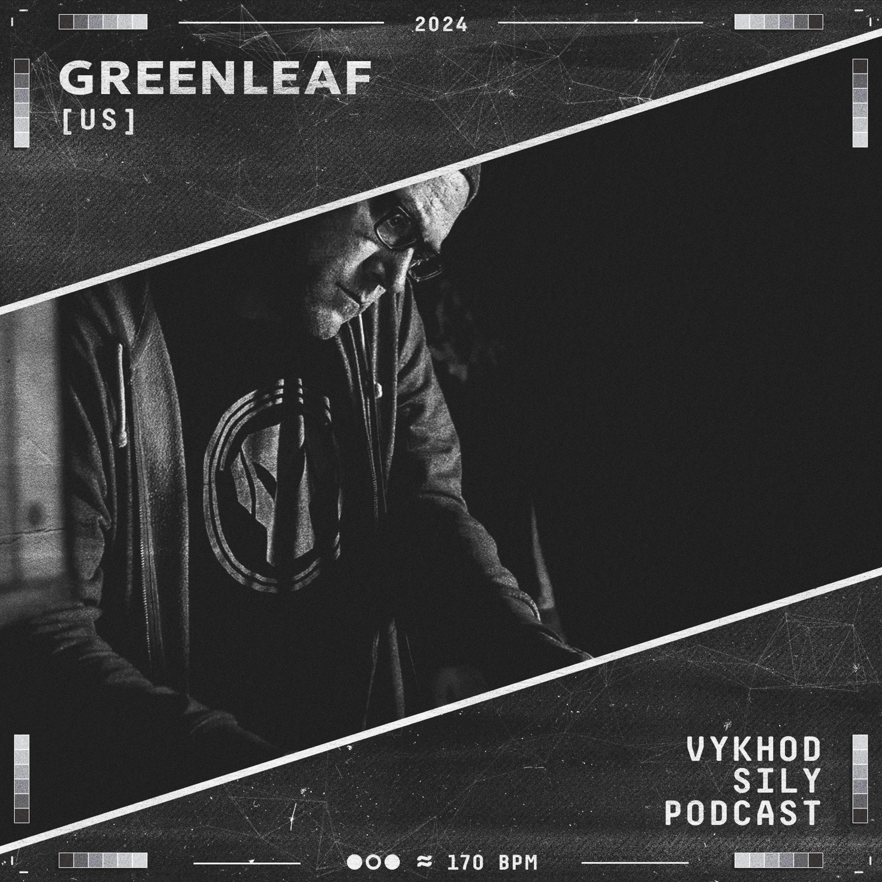 Vykhod Sily Podcast - Greenleaf Guest Mix (2) episode artwork
