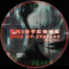 Zaho De Sagazan - Tristesse (Mhoax Edit)