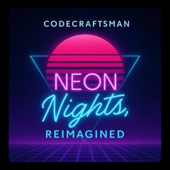 Neon Nights, Reimagined