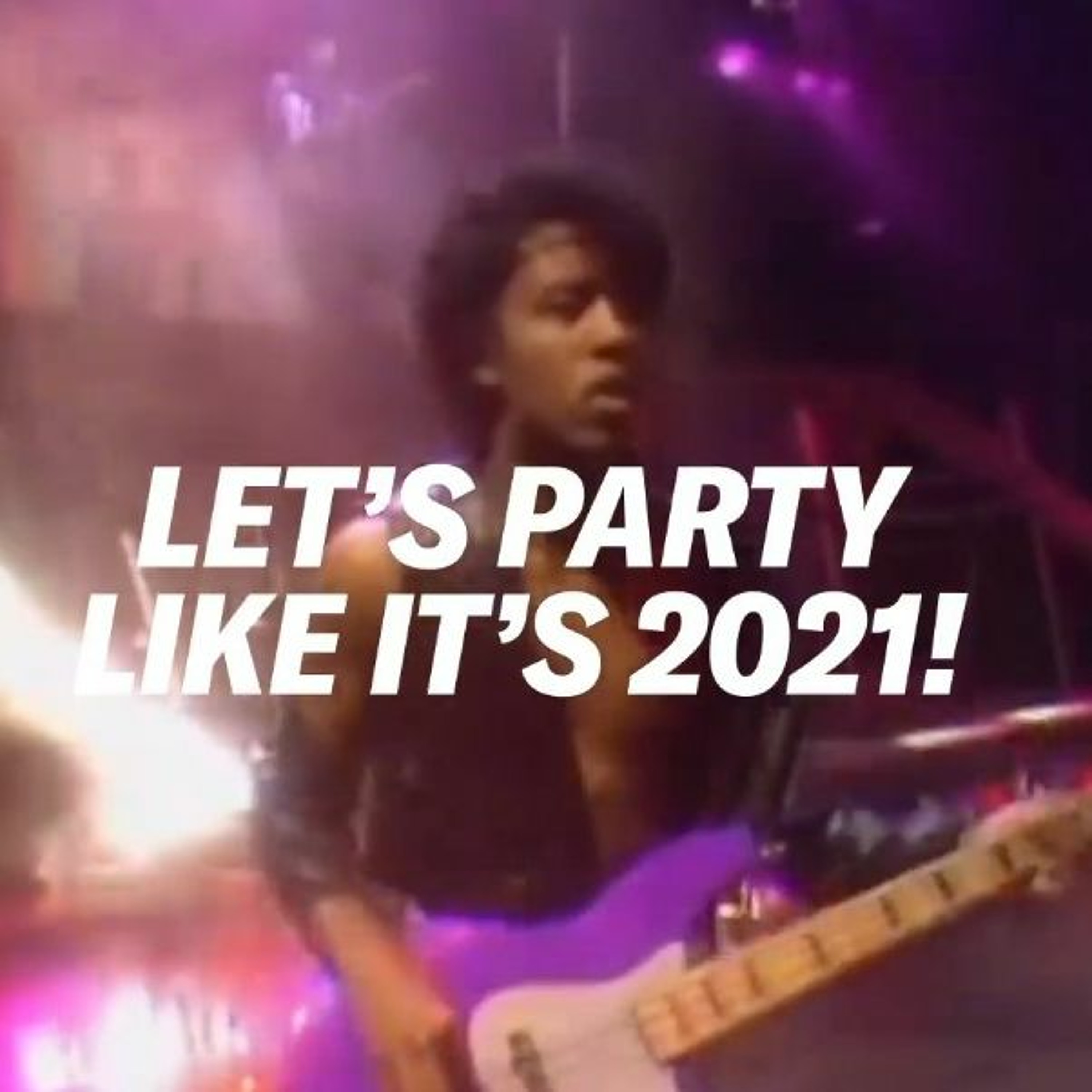 Party Like It’s 2021 episode artwork