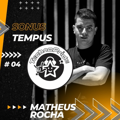 Matheus Rocha - Technopride @ Sonus Tempus #04 - June 2022