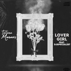 Tatiana Manaois "Lover Girl" Feat. DJ Specialist