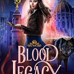 Read KINDLE 📋 Blood Legacy (Wolf Moon Academy Book 2) by  Jen L. Grey [EPUB KINDLE P