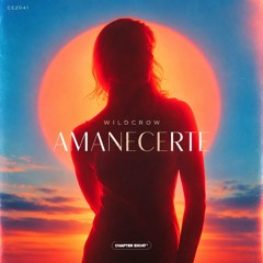 Wildcrow - Amanecerte
