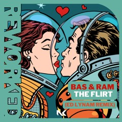 Bas & RAM - The Flirt (Ed Lynam Remix) TEASER