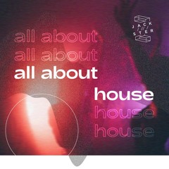 All About House #1 / Dj Sunny