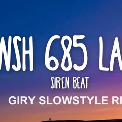 Jawsh 685 - Laxed [Siren Beat] GIRY SlowStyle RMX