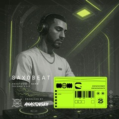 Mr Saxobeat (ANASTOVSKII Hard Techno Remix) [FREE DL]