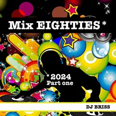 Mix Eighties 2024 Part One
