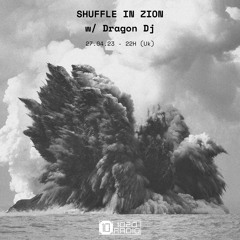 Shuffle In Zion w/ Dragon Dj - 1020 Radio