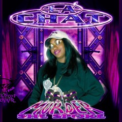 La Chat - You Ain't Mad Iz Ya (Str8Drop ChoppD)