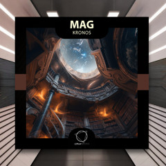 MAG - Kronos [Lizplay Records] PREMIERE