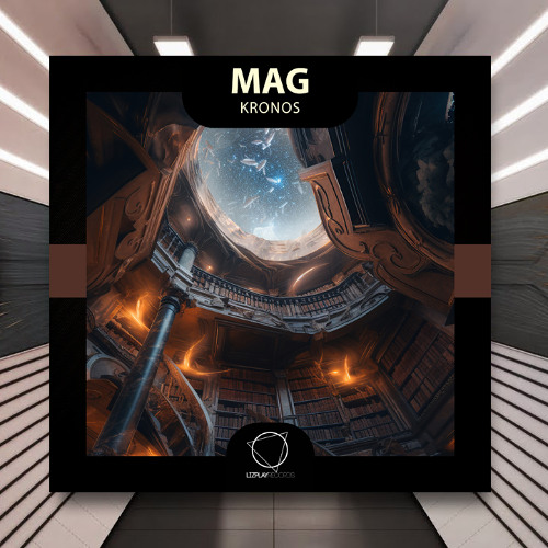 MAG - Kronos [Lizplay Records] PREMIERE