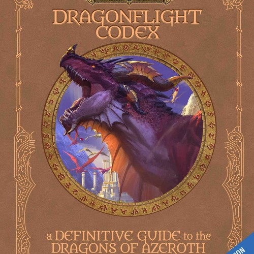 [PDF] The Dragonflight Codex: A Definitive Guide to the Dragons of Azeroth (World of Warcraft) - San