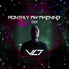 VLT - Monthly Awakening 001