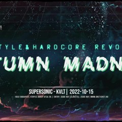 MisStroke@Hardstyle & Hardcore Revolution - Autumn Madness - 2022.10.15. Supersonic