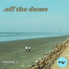 Off The Dome: Volume 2