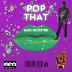 Pop That Bass Boosted (Beat. Yung Nab