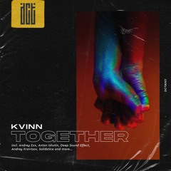 Kvinn - Together (Anton Ishutin Remix) [Dreams Come True Music]