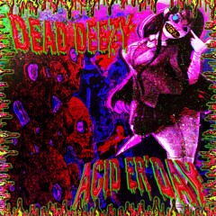 Acid Er'Day