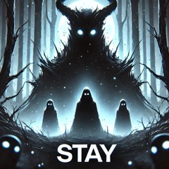 Stay