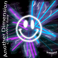 Scutoid - Another Dimension (CharaWhy Edit)
