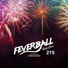 Feverball Radio Show 215 By Ladies On Mars