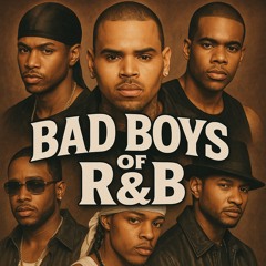 Bad Boys of R&B - Vol One