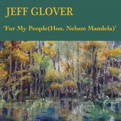 For My People (Hon. Nelson Mandela) (feat. Jimi Tunnell)